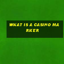 what is a casino marker