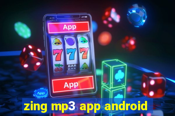 zing mp3 app android