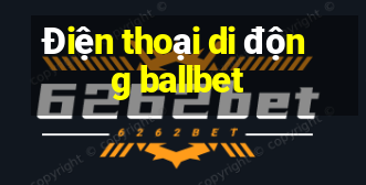 Điện thoại di động ballbet