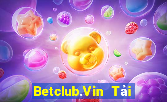 Betclub.Vin Tải Game Bài B52