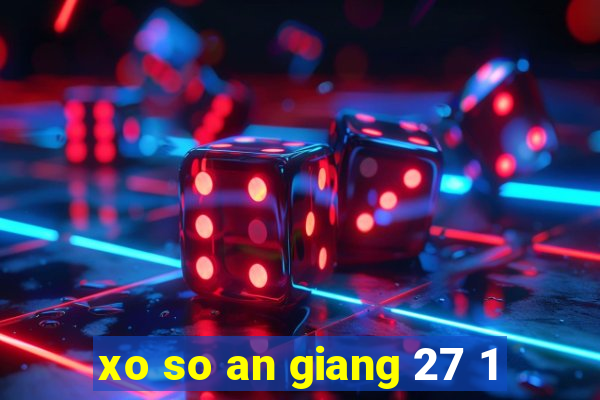 xo so an giang 27 1