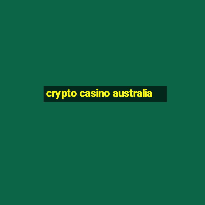 crypto casino australia