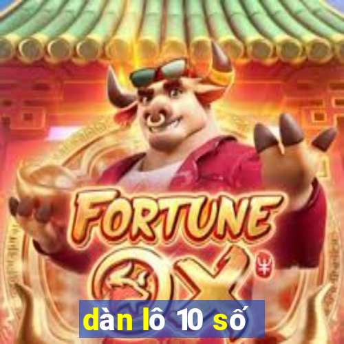 dàn lô 10 số