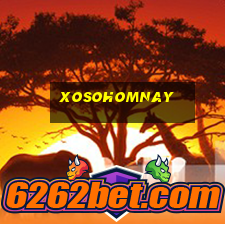 xosohomnay