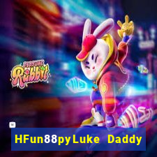 HFun88pyLuke Daddy bay đâu?