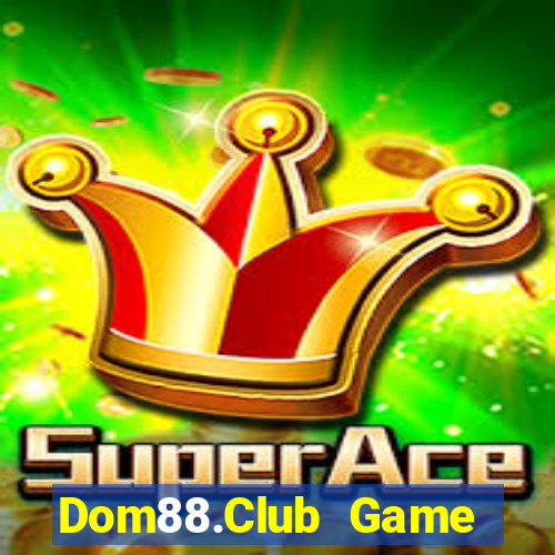 Dom88.Club Game Bài Ma Cao