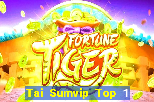 Tai Sumvip Top 1 Game Bài Đổi Thưởng Uy Tín