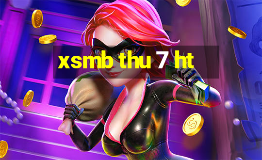 xsmb thu 7 ht