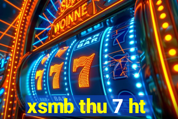 xsmb thu 7 ht