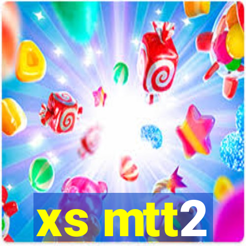 xs mtt2