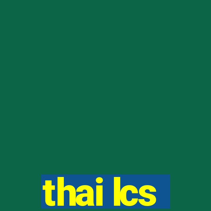 thai lcs