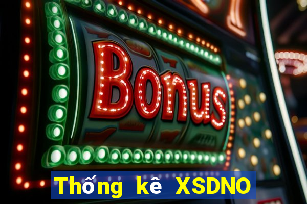 Thống kê XSDNO ngày 25