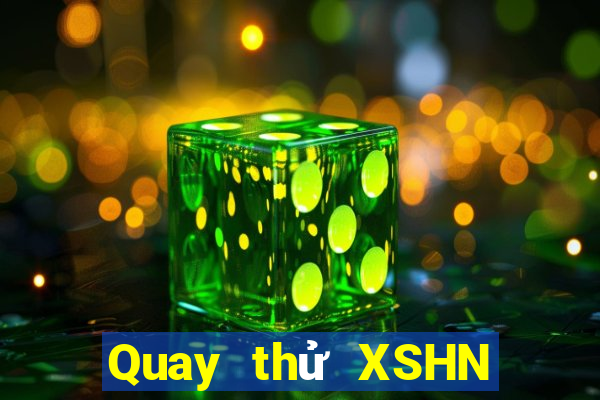 Quay thử XSHN Thứ 6