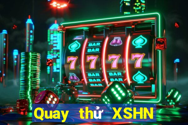 Quay thử XSHN Thứ 6