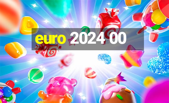 euro 2024 00