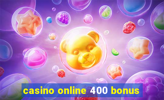 casino online 400 bonus