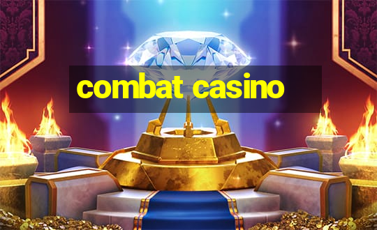 combat casino