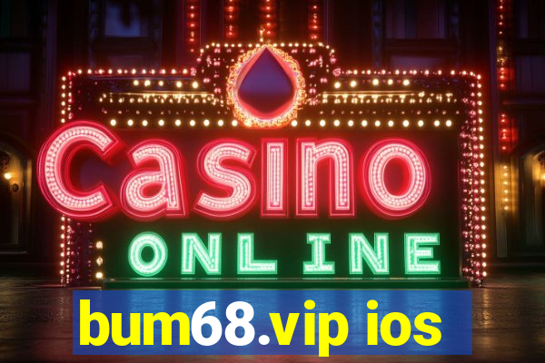 bum68.vip ios