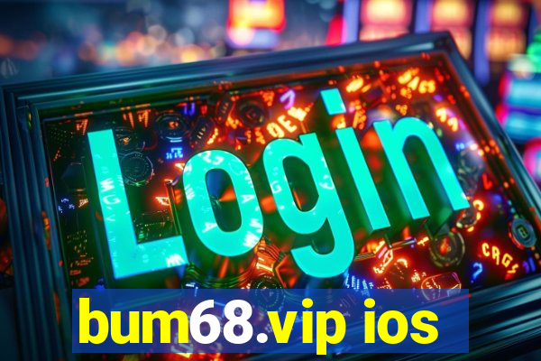 bum68.vip ios