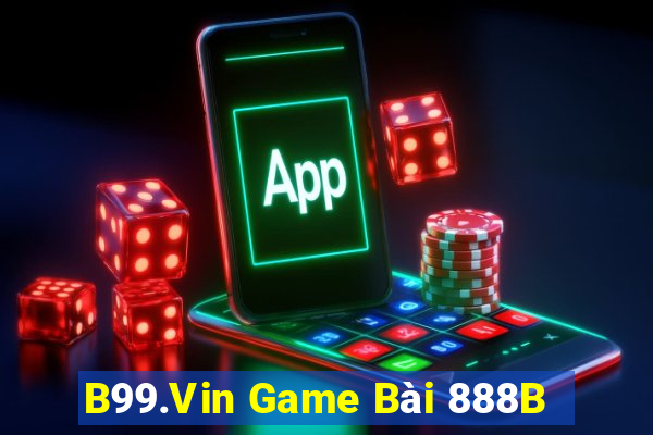 B99.Vin Game Bài 888B