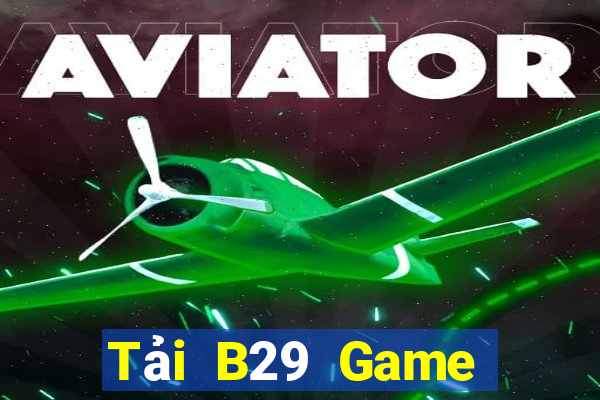 Tải B29 Game Bài Vic