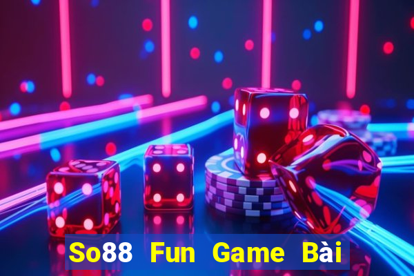 So88 Fun Game Bài Có Code