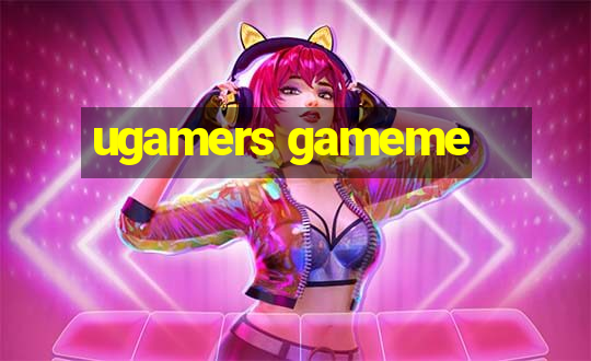 ugamers gameme