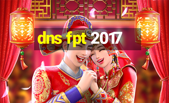 dns fpt 2017