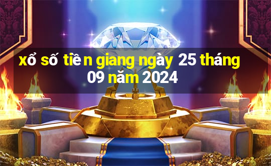 xổ số tiền giang ngày 25 tháng 09 năm 2024