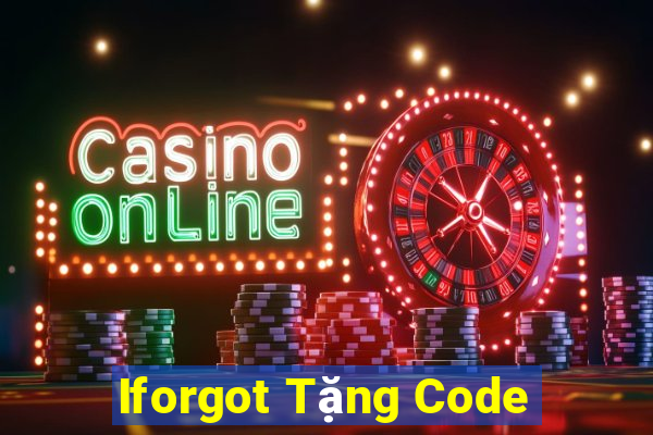 Iforgot Tặng Code