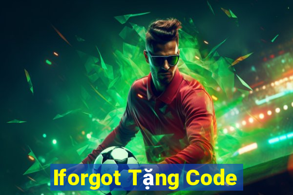 Iforgot Tặng Code