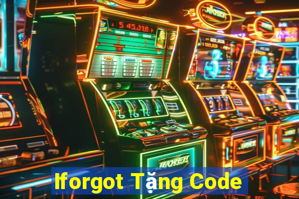 Iforgot Tặng Code