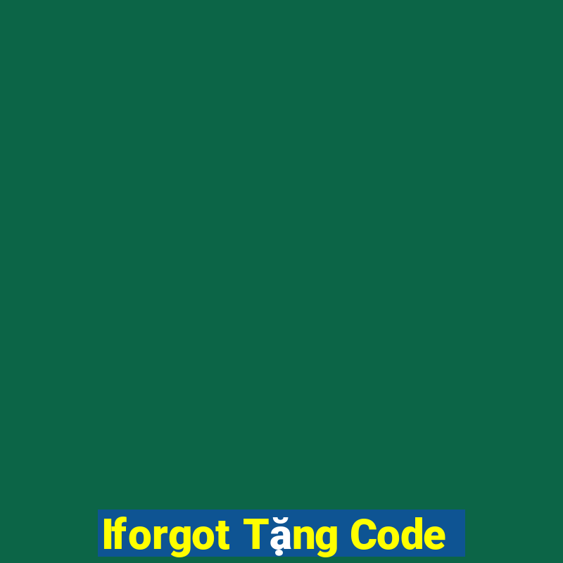 Iforgot Tặng Code