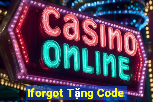 Iforgot Tặng Code