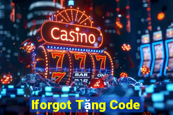 Iforgot Tặng Code