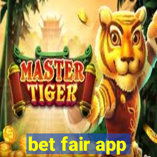 bet fair app