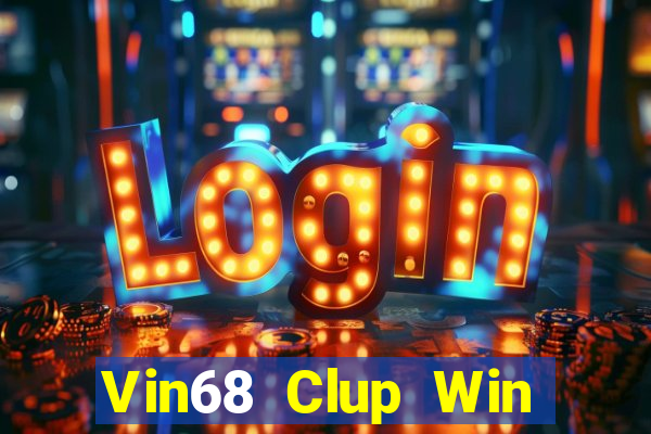 Vin68 Clup Win Game Bài