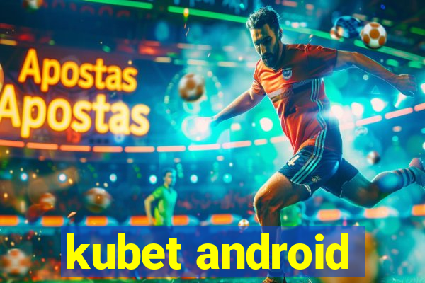 kubet android