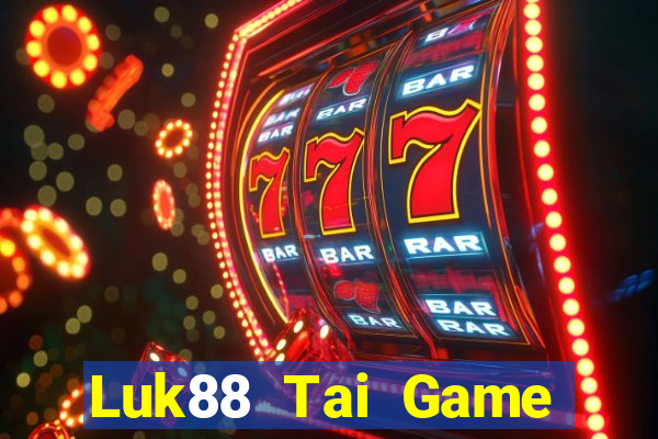 Luk88 Tai Game Bài Đổi Thưởng Uy Tín