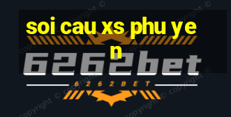 soi cau xs phu yen