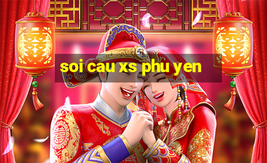 soi cau xs phu yen