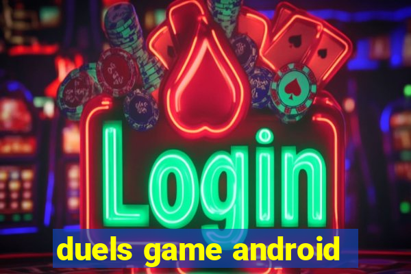 duels game android