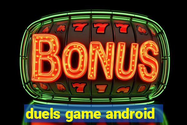 duels game android