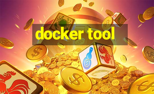 docker tool