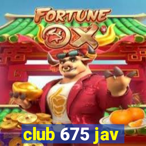 club 675 jav