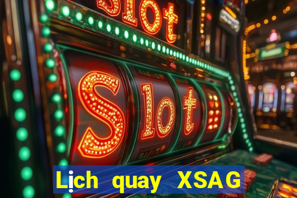 Lịch quay XSAG ngày 30