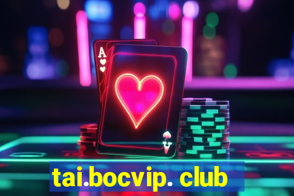 tai.bocvip. club