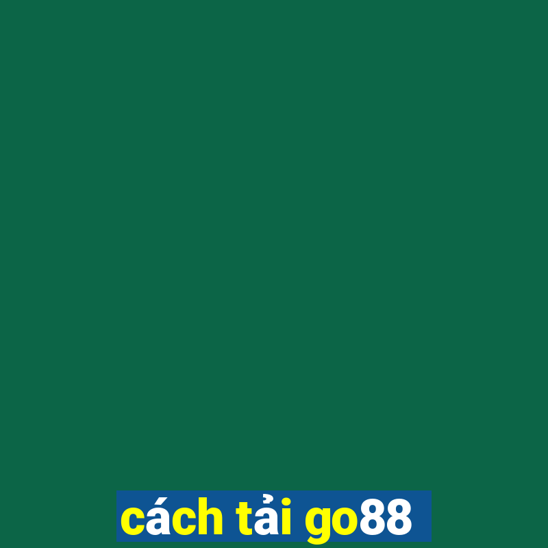 cach tai go88