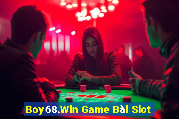 Boy68.Win Game Bài Slot