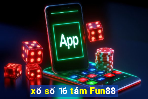 xổ số 16 tám Fun88